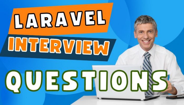 Php with laravel for beginners - laravel Interview Questions | Php with Laravel Exam Questions